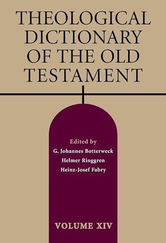 Theological Dictionary of the Old Testament, Vol. 14 by G. Johannes Botterweck