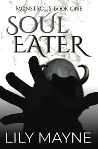 Soul Eater: M/M Fantasy Romance (Monstrous) by Lily Mayne
