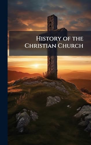 History of the Christian Church by Unknown Author