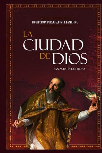 La Ciudad de Dios (Spanish Edition) by San Agustín de Hipona