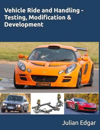 Vehicle Ride and Handling - Testing, Modification & Development by Julian Edgar