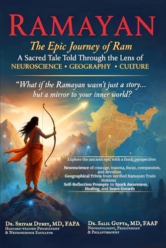 Ramayan: The Epic Journey of Ram- A Sacred Tale Told Through the Lens of Neuroscience, Geography, and Culture (Color Version) by Dr. Shivam Dubey