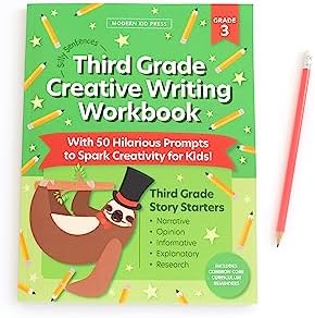 The 3rd Grade Creative Writing Workbook (Silly Sentences): 50 Hilarious Writing Prompts and Story Starters to Spark Creativity and Improve Essential Writing Skills for Kids Ages 8 to 10 by Modern Kid Press