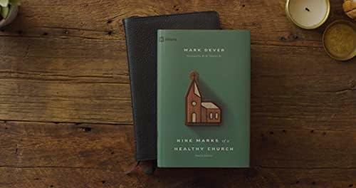 Nine Marks of a Healthy Church (4th Edition) by Mark Dever