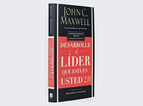 Desarrolle el líder que está en usted 2.0 (Spanish Edition) by John C. Maxwell