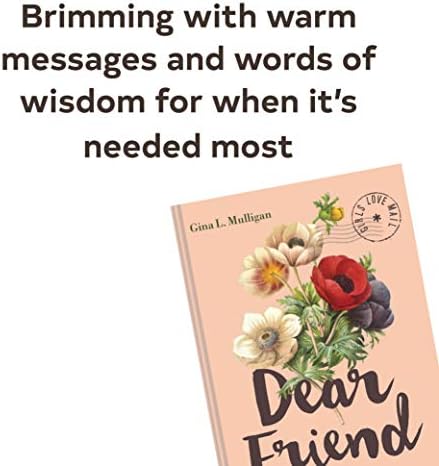 Dear Friend: Letters of Encouragement, Humor, and Love for Women with Breast Cancer by Gina L. Mulligan