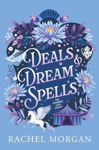 Deals & Dream Spells (The Charmed Leaf Legacy) by Rachel Morgan