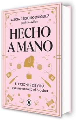 Hecho a mano: Lecciones de vida que me enseñó el crochet by Alimaravillas
