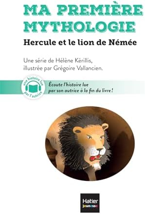 Ma première mythologie - Hercule et le lion de Némée - CP/CE1 6/7 ans by Hélène Kérillis