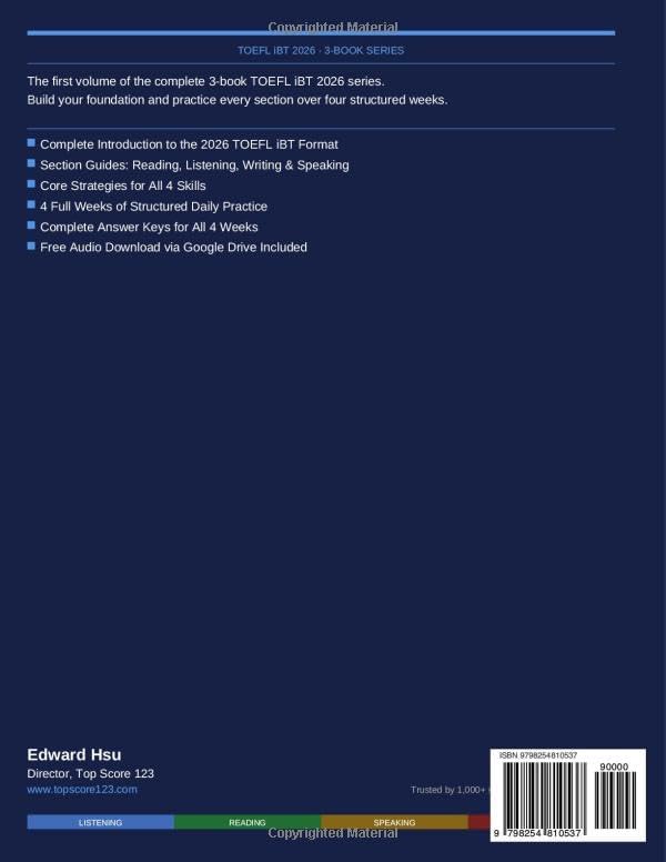 TOEFL iBT 2026: Crush the New Format: Book 1: Foundations & 4 Weeks of Practice by Edward Hsu