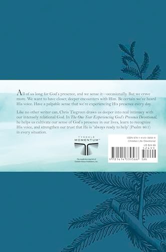 The One Year Experiencing God's Presence Devotional: 365 Daily Encounters to Bring You Closer to Him by Chris Tiegreen