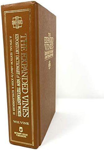 Expanded Vine's Expository Dictionary of New Testament Words by W. E. Vine