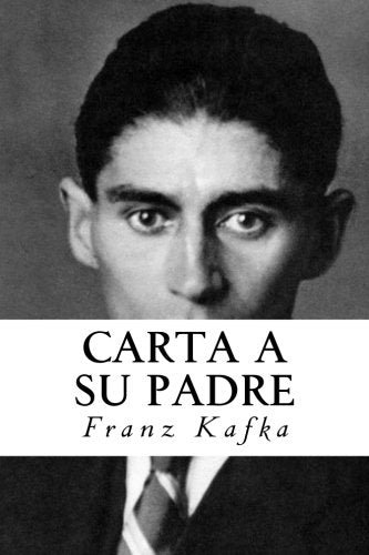 Carta a su Padre (Spanish Edition) by Franz Kafka