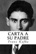 Carta a su Padre (Spanish Edition) by Franz Kafka