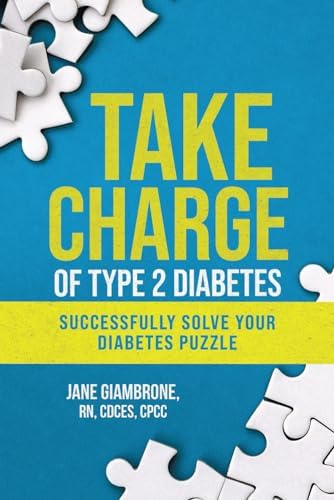 Take Charge of Type 2 Diabetes: Successfully Solve Your Diabetes Puzzle by Jane Giambrone