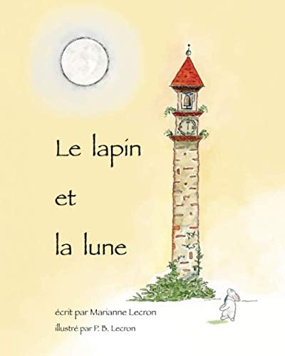Le Lapin et la Lune (French Edition) by Marianne Lecron