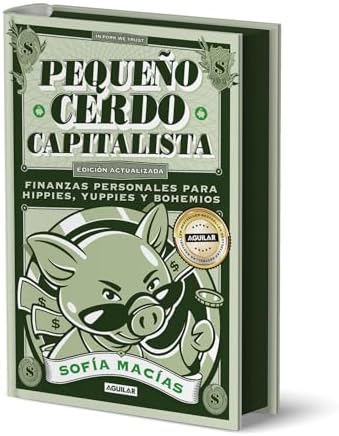 Pequeño cerdo capitalista (Edición actualizada 2025) / The Little Capitalist Pig (Update 2025 Edition) (Spanish Edition) by Sofía Macías