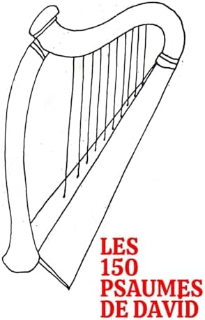 LES 150 PSAUMES DE DAVID (French Edition) by COLLECTIF