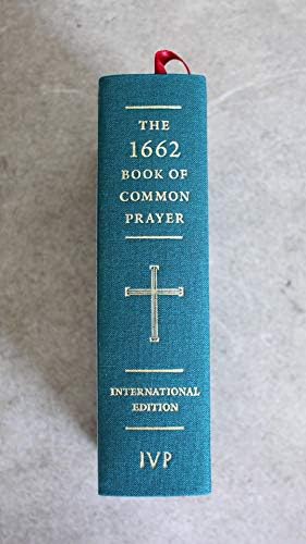 The 1662 Book of Common Prayer: International Edition by Samuel L Bray