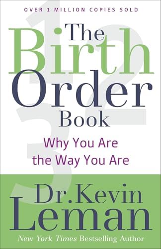 The Birth Order Book: Why You Are the Way You Are by Dr. Kevin Leman