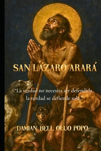 San Lázaro Arará (Spanish Edition) by Damian Bell