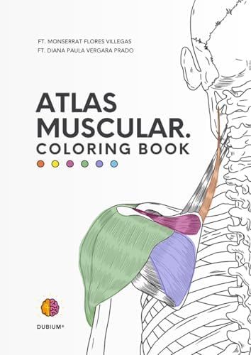 Atlas Muscular Coloring Book: Dubium (Spanish Edition) by Diana Paula Vergara Prado