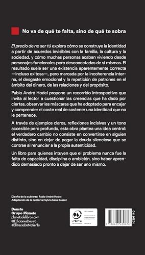 El precio de no ser tú: La deuda silenciosa que contrajiste el día que aprendiste a encajar by Pablo André Hodel