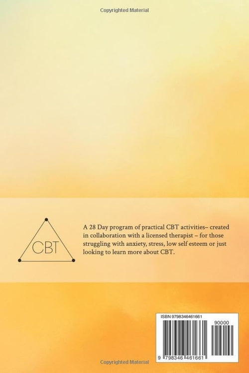 28-Day CBT Workbook for Adults: A Straightforward Guide to Start Rewiring Your Brain in 15 Minutes a Day—With Proven Cognitive Behavioral Therapy Techniques For Anxiety, Depression, & Self-Esteem by Calvin Caufield