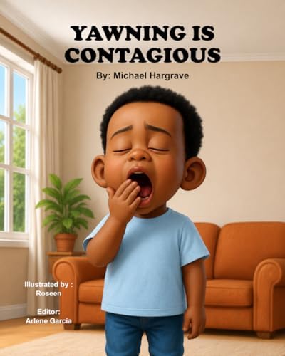 YAWNING IS CONTAGIOUS by Michael Hargrave