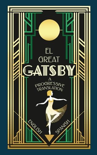El Great Gatsby (Translated): A Progressive Translation — English to Spanish (Spanish Edition) by F. Scott Fitzgerald