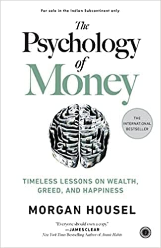 The Psychology of Money by Morgan Housel