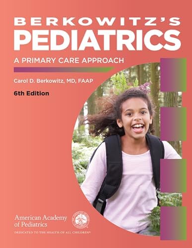 Berkowitz's Pediatrics: A Primary Care Approach by Carol D. Berkowitz MD FAAP