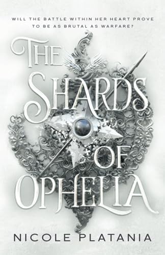 The Shards of Ophelia (The Curse of Ophelia) by Nicole Platania