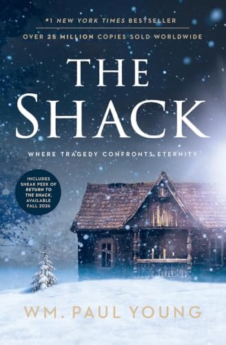 The Shack: Where Tragedy Confronts Eternity by William P. Young