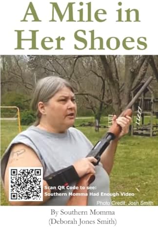 A Mile in Her Shoes by Southern Momma (Deborah Jones Smith)