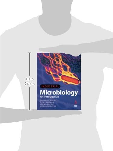 Industrial Microbiology: An Introduction by Michael J. Waites