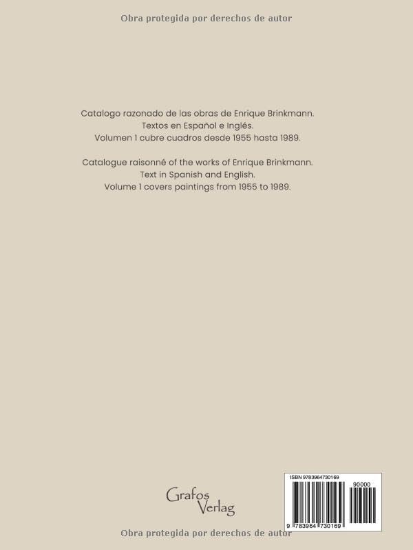 Enrique Brinkmann - Catalogue Raisonné Vol.1: Cuadros | Paintings 1955 - 1989 (Spanish Edition) by Guillermo Herlt