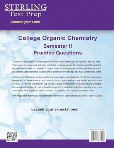 College Organic Chemistry Semester II: Practice Questions with Detailed Explanations by Sterling Test Prep