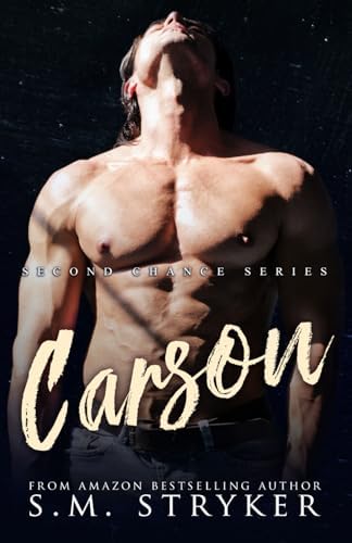 Carson: Carson and Charlie (Second Chance Series) by SM Stryker