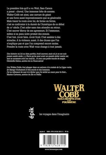 Walter Cobb: Nos chemins d'or et de poussière by Mathilde De Lagausie