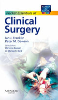 Essentials of Clinical Surgery (Pocket Essentials) by Ian J. Franklin MS FRCS(GenSurg)