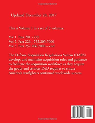 Defense Federal Acquisition Regulation Supplement (December 28, 2017): Vol 1. Part 201 - 225 by Department of Defense