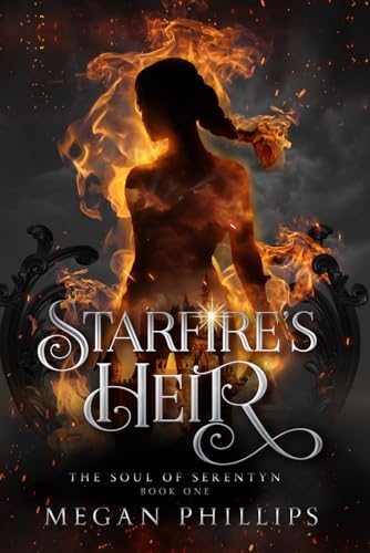 Starfire's Heir (The Soul of Serentyn) by Megan Phillips