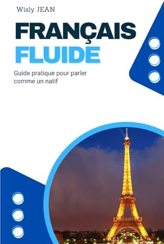 Français Fluide (French Edition) by Wisly Jean