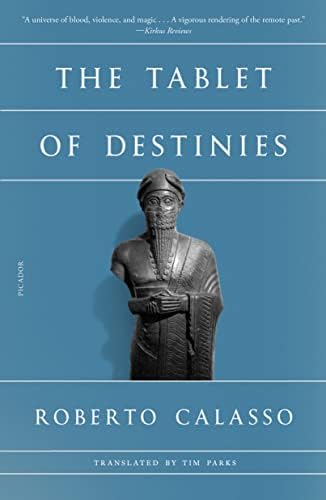 Tablet of Destinies by Roberto Calasso