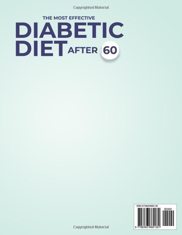 The Most Effective Diabetic Diet After 60 for Beginners: Complete Guide to Starting Your Diabetes Management with Easy, Sustainable Recipes – 60-Day Meal Plan Perfect for Beginners by Sapphire Barton