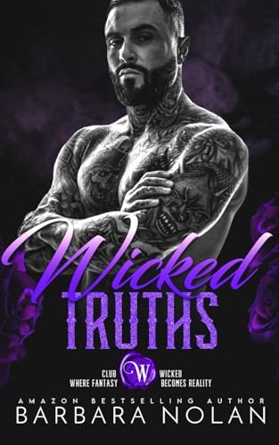 Wicked Truths/Duet Book 2 (Club Wicked Book 4): Dark Mafia Romance/ Second Chance Romance by Barbara Nolan