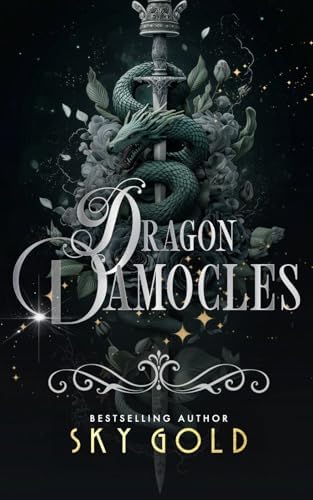 Dragon Damocles: A Fated Mates Dragon King Romance (Shadow Dragon Kings) by Sky Gold