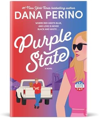 Purple State: A Small-Town Romcom Debut Novel from the Bestselling Author and Fox News Host by Dana Perino