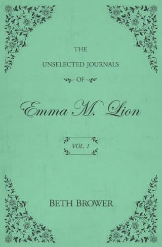 The Unselected Journals of Emma M. Lion Complete 7 Book Set